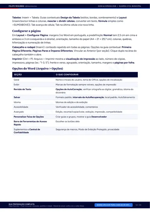 Página 125 da apostila: Informática, Word: abrir, criar, salvar, formatar e configurar documentos; opções; atalhos